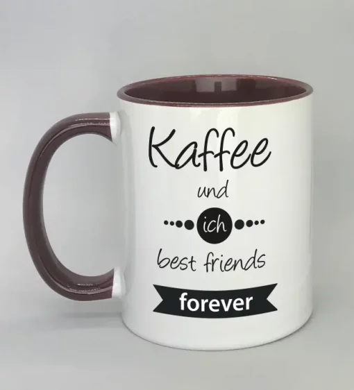 Spruchtasse Kaffee und ich best friends forever Innenseite bordeaux