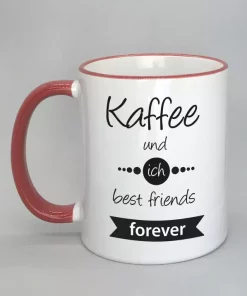 Spruchtasse Kaffee und ich best friends forever Rand rot