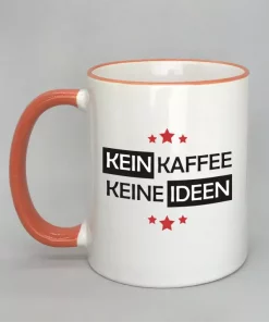 Spruchtasse Kein Kaffee - Keine Ideen Rand orange